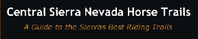 Central Sierra Horse Trails.com
